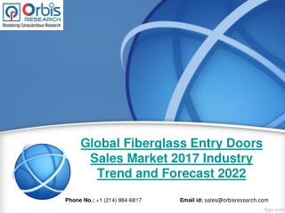 Global Fiberglass Entry Doors Sales Industry Market Size, Share, Global Trends, Price, Research Report, Analysis and Fo