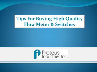 Tips for Buying High Quality Liquid Flow Meter and Swiches