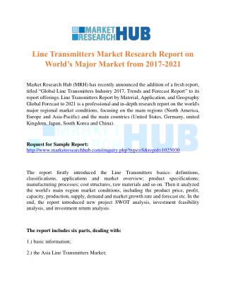 Line Transmitters Market Research Report on World Major Market from 2017-2021