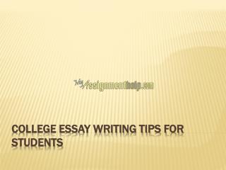 College Essay Writing Tips