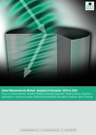 Global Metamaterials Market- Analysis & Forecasts- 2016 to 2022