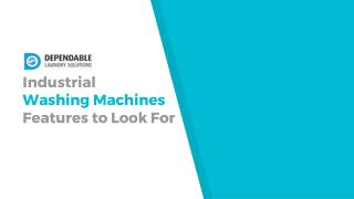 Industrial Washing Machines Features to Look For - DLS Maytag