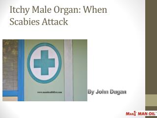 Itchy Male Organ: When Scabies Attack