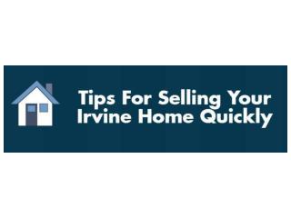 Tips For Selling Your Irvine Home Quickly