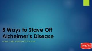 5 Ways to Stave Off Alzheimer’s Disease