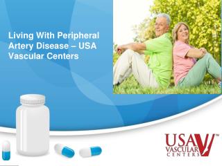 Living With Peripheral Artery Disease - USA Vascular Centers