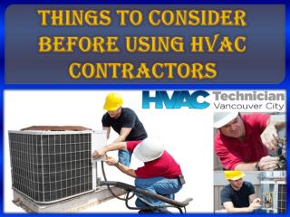 Things to Consider Before Using HVAC Contractors