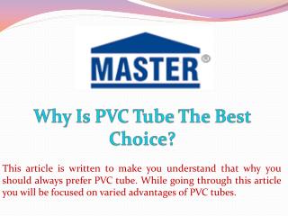 Why Is PVC Tube The Best Choice?