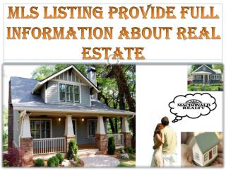 MLS Listing Provide Full Information About Real Estate