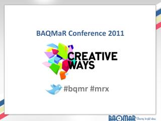 Opening Speech BAQMaR 2011 Conference