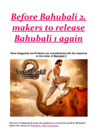 Before Bahubali 2, makers to release Bahubali 1 again