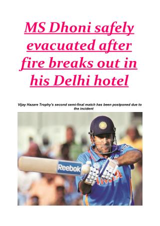 MS Dhoni safely evacuated after fire breaks out in his Delhi hotel