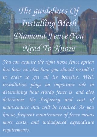 The guidelines Of Installing Mesh Diamond Fence You Need To Know