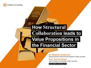 How structural collaboration leads to value propositions in the financial sector