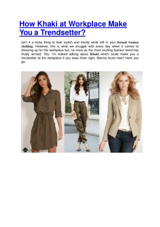 How Khaki at Workplace Make You a Trendsetter?