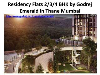 Residency Flats 2/3/4 BHK by Godrej Emerald in Thane Mumbai