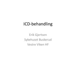 ICD-behandling