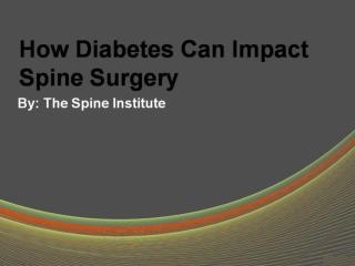 How Diabetes Can Impact Spine Surgery