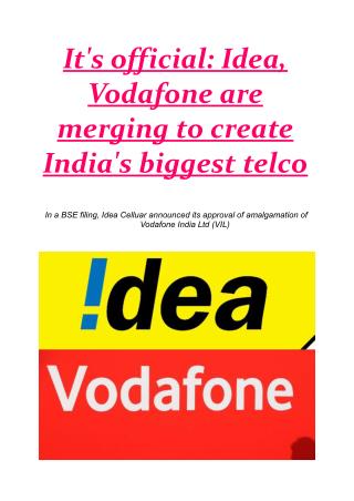 It's official: Idea, Vodafone are merging to create India's biggest telco