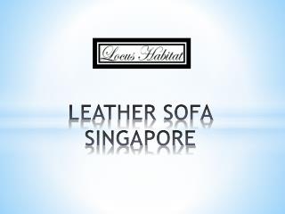 Leather Sofa Singapore - www.locushabitat.com