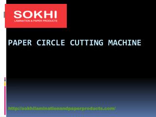 Dog Chuck Manufacturer - sokhilaminationandpaperproducts.com- Paper Circle Cutting Machine- Paper Slitting Machine.pptx