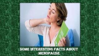 Some Interesting Facts About Menopause