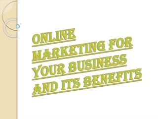 Online Marketing for Your Business and Its Advantages