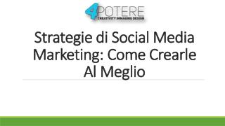 Strategie di Social Media Marketing come crearle al meglio