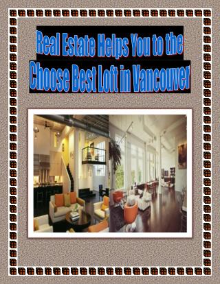 Real Estate Helps You to the Choose Best Loft in Vancouver