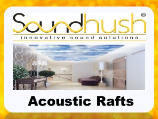 Acoustic Rafts