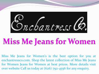 Miss Me Jeans for Women