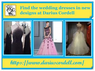 Find the expert dress designer of Darius Raisey