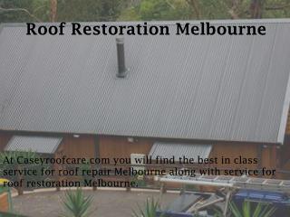 Roof Restoration Melbourne - caseyroofcare.com