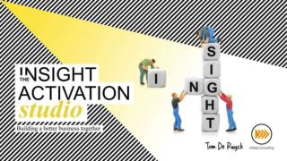 The Insight Activation Studio - Building a better business together