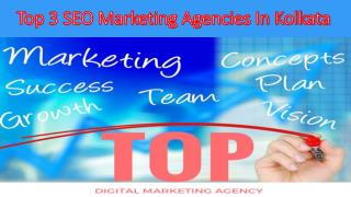 Top 3 SEO Marketing Agencies In Kolkata 
