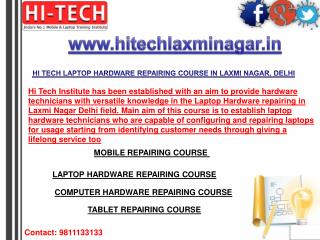 HI TECH LAPTOP HARDWARE REPAIRING COURSE IN LAXMI NAGAR, DELHI