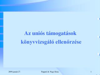 Az uniós támogatások könyvvizsgáló ellenőrzése
