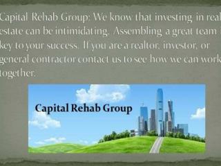 Capital Rehab Group: We know that investing in real estate can be intimidating.