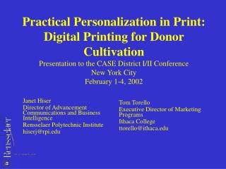 Tom Torello Executive Director of Marketing Programs Ithaca College ttorello@ithaca.edu