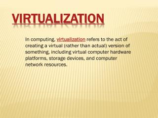 Enhance Your Business Environment with Virtualization technology services