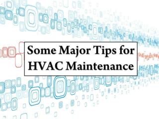 Some Major Tips for HVAC Maintenance