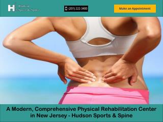 A Modern, Comprehensive Physical Rehabilitation Center in New Jersey - Hudson Sports & Spine