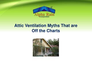 Attic Ventilation - 5 Myths to Know