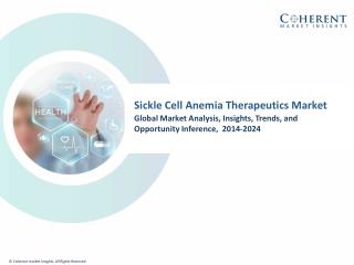 Sickle Cell Anemia Therapeutics Market – Global Industry Insights, Trends and Opportunity Analysis, 2016–2024