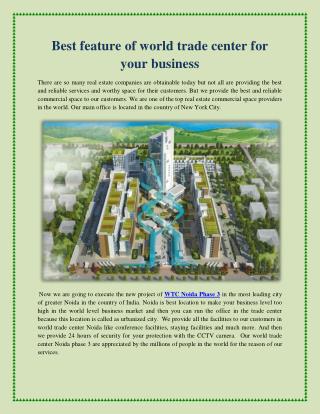 Best feature of world trade center for your business