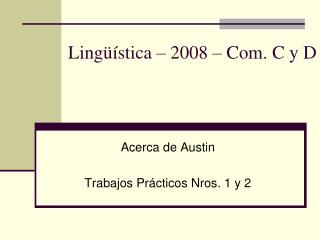 Lingüística – 2008 – Com. C y D