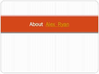 About Alex Ryan