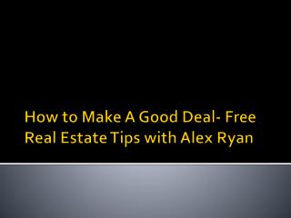 How to make a good deal - Alex Ryan