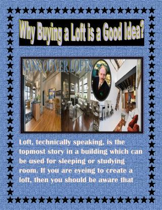 Why Buying a Loft is a Good Idea?