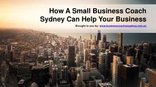 How A Small Business Coach Sydney Can Help Your Business